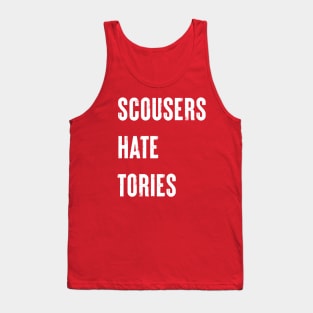 Scousers Hate Tories Tank Top